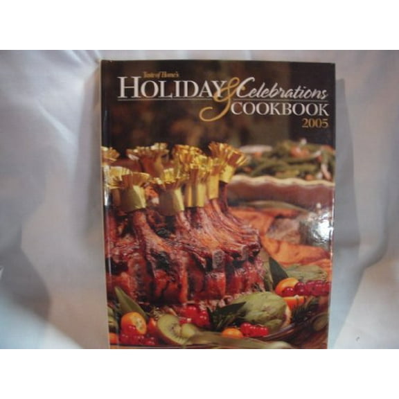 Pre-Owned Holiday & Celebrations Cookbook 2005 (Hardcover) 0898214564 9780898214567