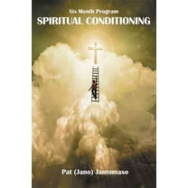 Six Month Program SPIRITUAL CONDITIONING (Paperback)