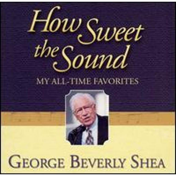 Pre-Owned How Sweet the Sound: My All-Time Favorites (CD 0789042106023) by George Beverly Shea