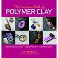 thumbnail image 2 of Pre-Owned The Complete Book of Polymer Clay (Paperback) 1600851282 9781600851285, 2 of 2