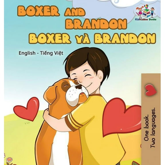 English Vietnamese Bilingual Collection: Boxer and Brandon: English Vietnamese (Hardcover)