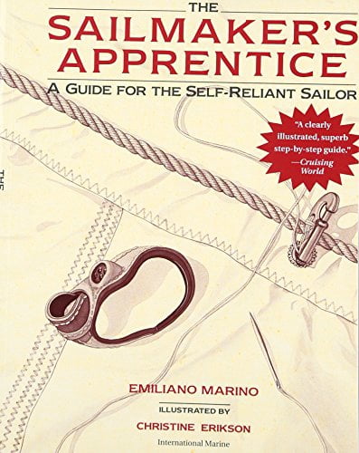 Guide for the Self-Reliant Sailor Sailmaker's Apprentice, (Paperback)