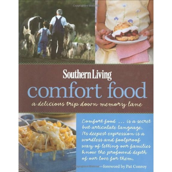 Pre-Owned Southern Living Comfort Food: A Delicious Trip Down Memory Lane (Hardcover) 0848732669