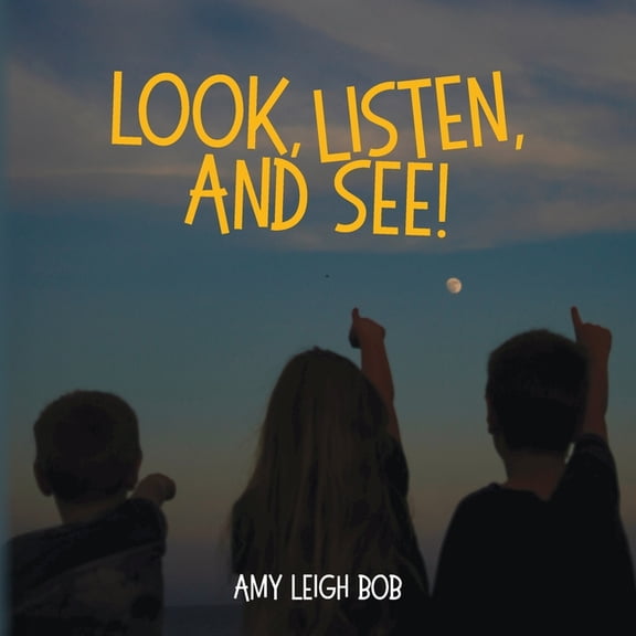 Look, Listen, and See!, (Paperback)