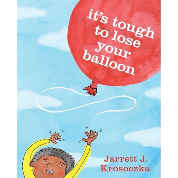 Pre-Owned It's Tough to Lose Your Balloon (Hardcover) 0385754795 9780385754798