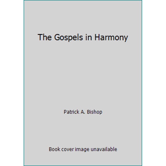Pre-Owned The Gospels in Harmony (Paperback) 1608610969 9781608610969