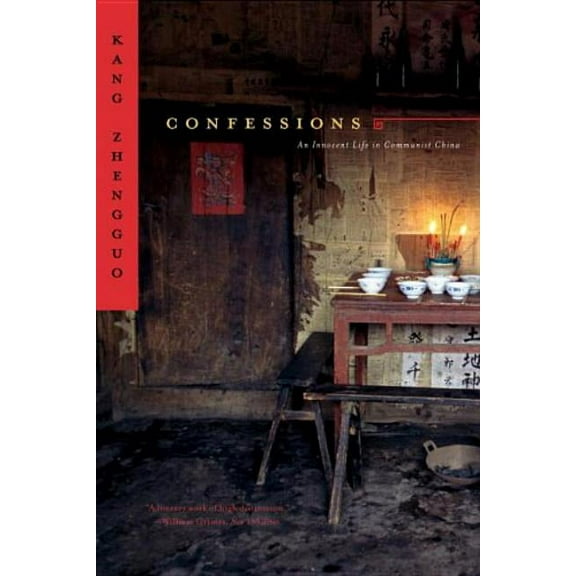 Confessions: An Innocent Life in Communist China, (Paperback)