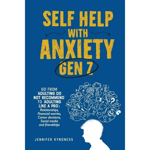 Self help with Anxiety - Gen Z, (Paperback)