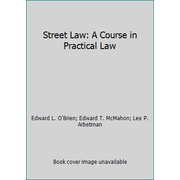 Street Law: A Course in Practical Law [Paperback - Used]