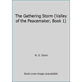 thumbnail image 1 of Pre-Owned The Gathering Storm (Valley of the Peacemaker, Book 1) (Paperback) 0891078878 9780891078876, 1 of 1