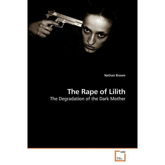 The Rape of Lilith (Paperback)