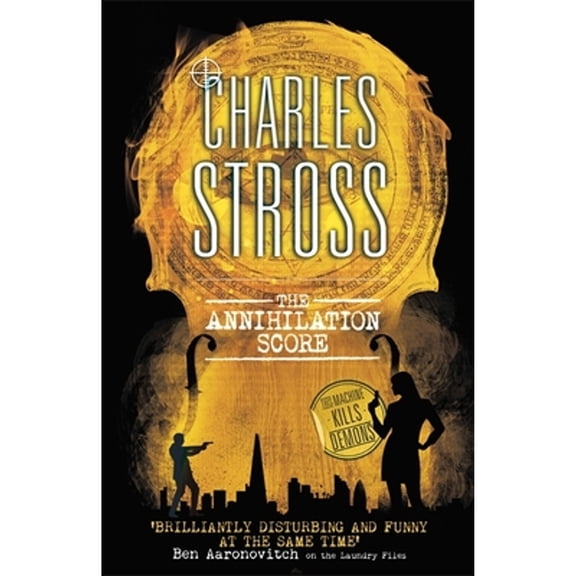 Pre-Owned The Annihilation Score: A Laundry Files novel (Paperback) by Charles Stross