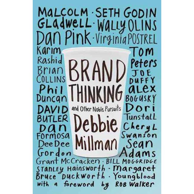 Brand Thinking and Other Noble Pursuits, Debbie Millman Paperback