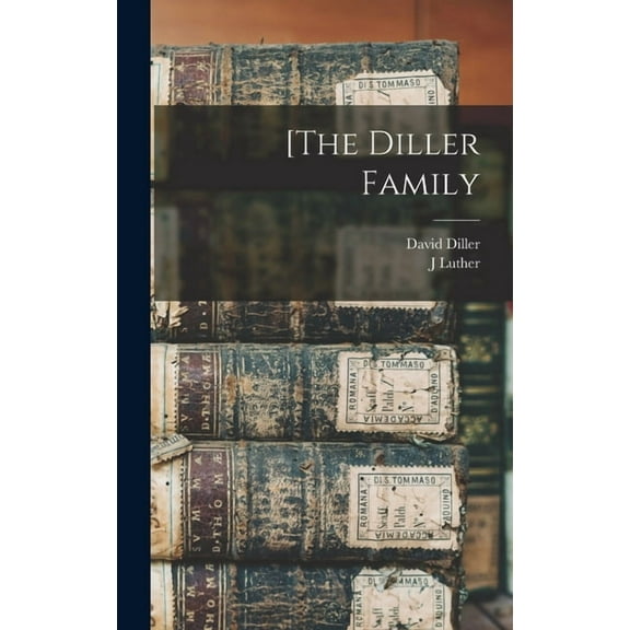 [The Diller Family (Hardcover)