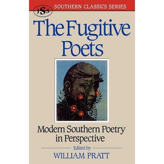 Southern Classics The Fugitive Poets: Modern Southern Poetry, (Paperback)