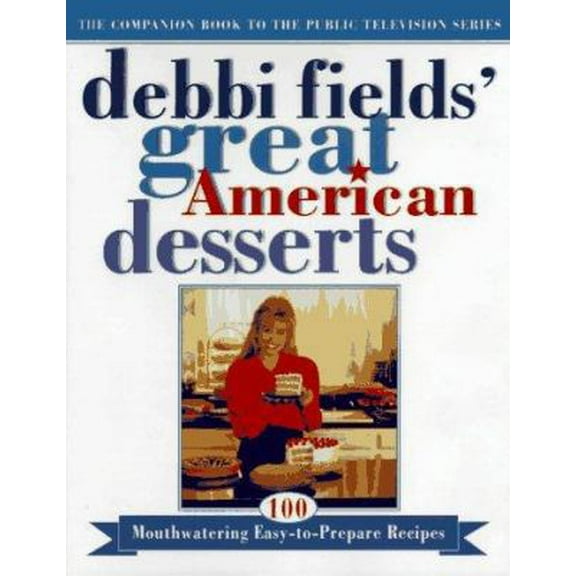Pre-Owned Debbi Fields Great American Desserts (Hardcover) 0684831775 9780684831770