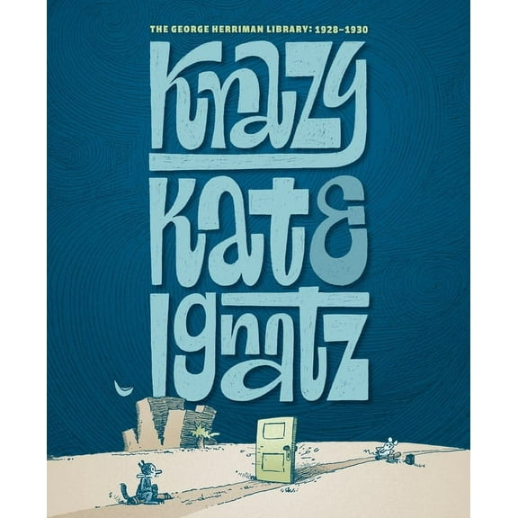 The George Herriman Library The George Herriman Library: Krazy & Ignatz 1928-1930, (Hardcover)