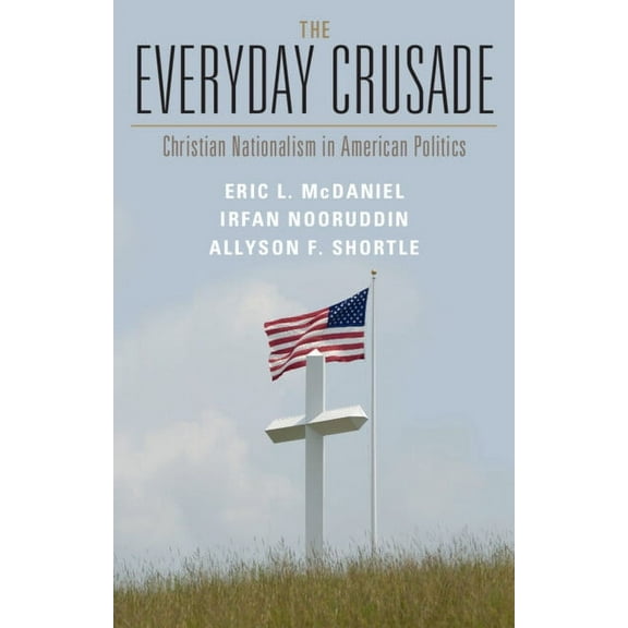 The Everyday Crusade, (Hardcover)