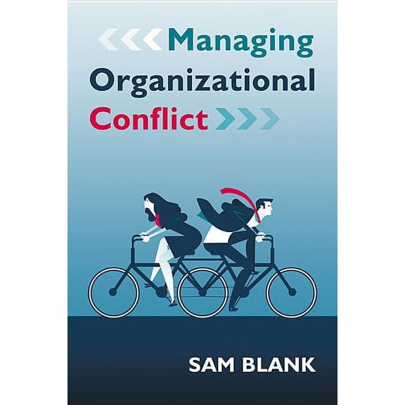 Managing Organizational Conflict, (Paperback)
