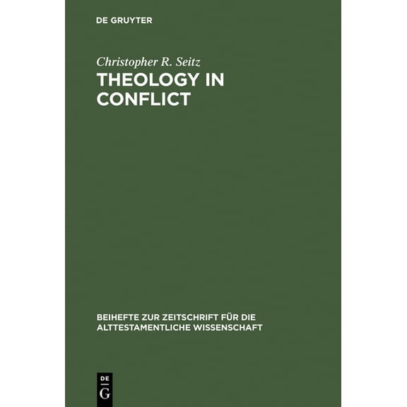 Beihefte Zur Zeitschrift Für die Alttest Theology in Conflict: Reactions to the Exile in the Book of Jeremiah, Book 176, (Hardcover)