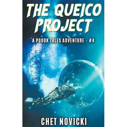 Podok Tales The QUEICO Project, Book 4, (Paperback)