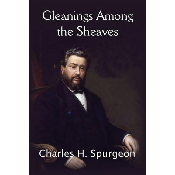 Gleanings Among the Sheaves (Paperback)
