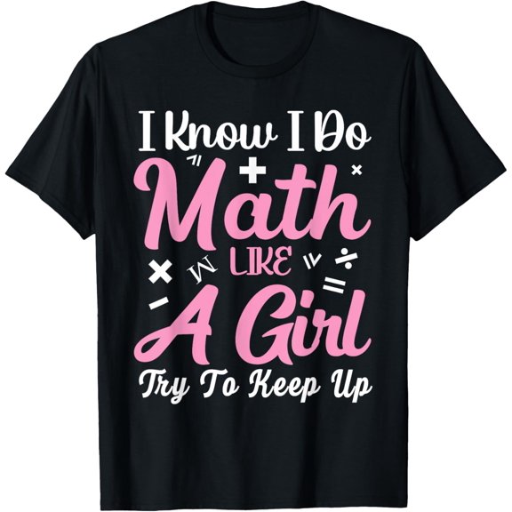 Exquisite and comfortable-Math Like A Girl Shirt For Girls Teens Women Math Student T-Shirt