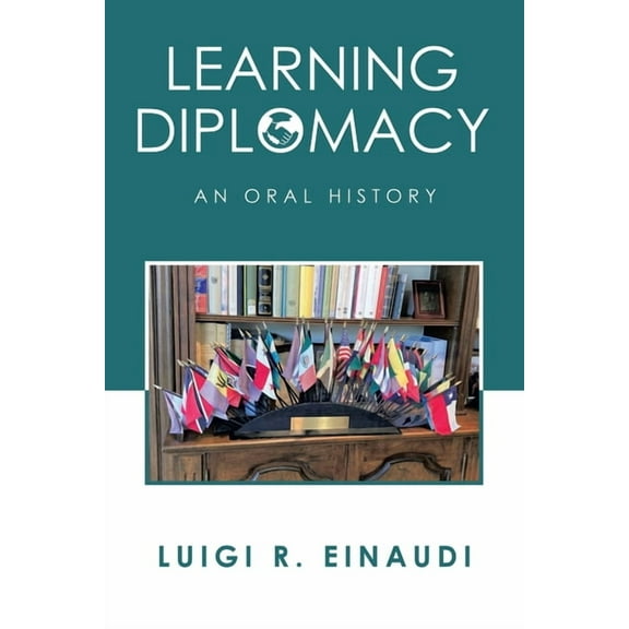 Learning Diplomacy : An Oral History (Paperback)