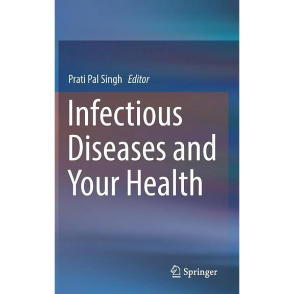 Infectious Diseases and Your Health, (Hardcover)