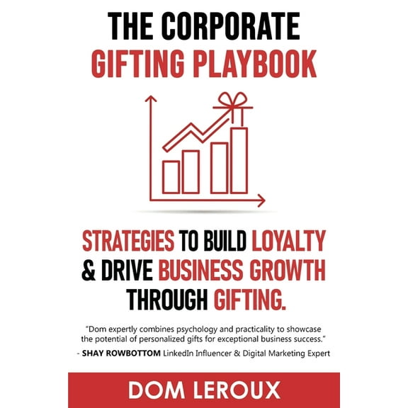 The Corporate Gifting Playbook, (Paperback)