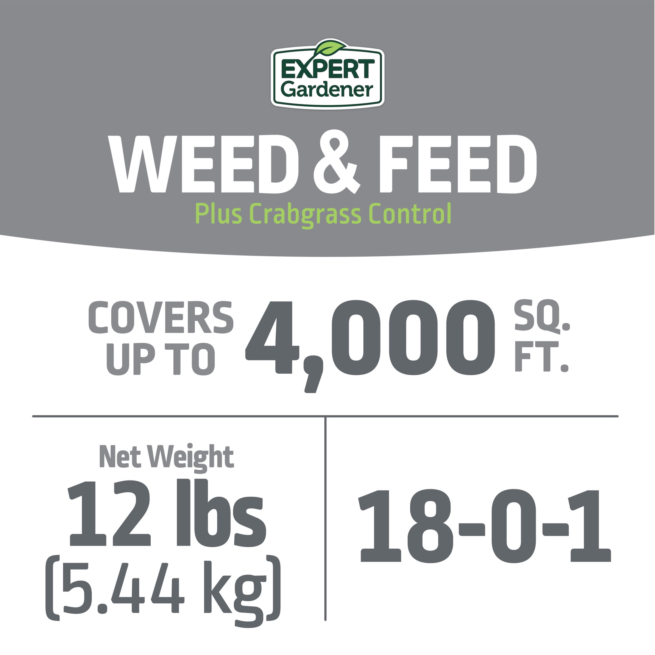 Expert Gardener Weed & Feed Plus Crabgrass Control, Lawn Fertilizer 18-0-1, 12 lb. Prevents up to 5 Months