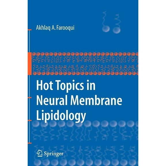 Hot Topics in Neural Membrane Lipidology, (Paperback)