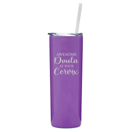 

20 oz Skinny Tall Tumbler Stainless Steel Vacuum Insulated Travel Mug Cup With Straw Awesome Doula At Your Cervix Funny Midwife Labor Pregnancy (Purple)