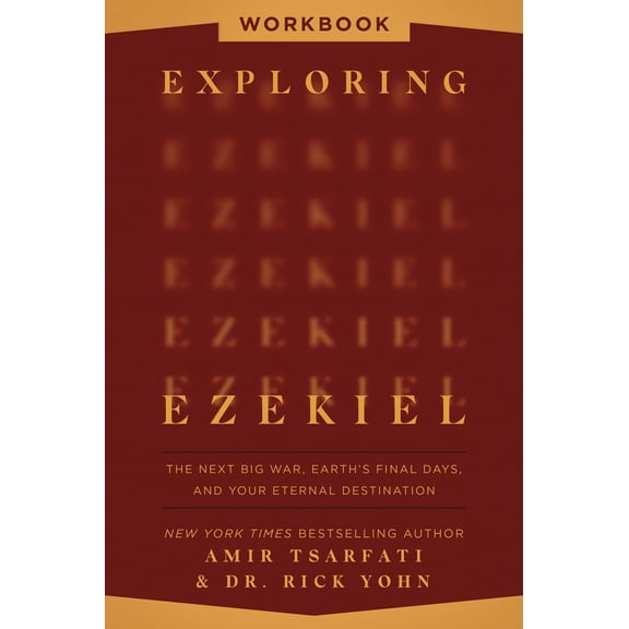 Pre-Owned Exploring Ezekiel Workbook: The Next Big War, Earth's Final Days, and Your Eternal Destination (Paperback) 0736990658 9780736990653