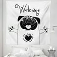 thumbnail image 1 of Pug Tapestry, Black and White Dog with Welcome Word over Its Head Hospitality Happiness Image, Fabric Wall Hanging Decor for Bedroom Living Room Dorm, 5 Sizes, Black White, by Ambesonne, 1 of 1