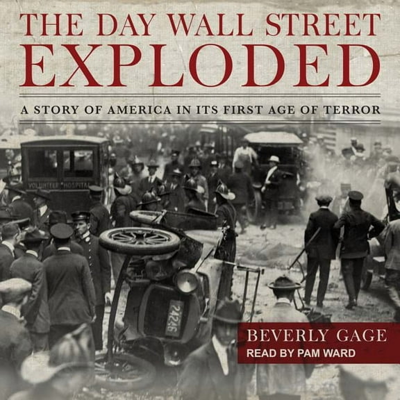 The Day Wall Street Exploded (Audiobook)