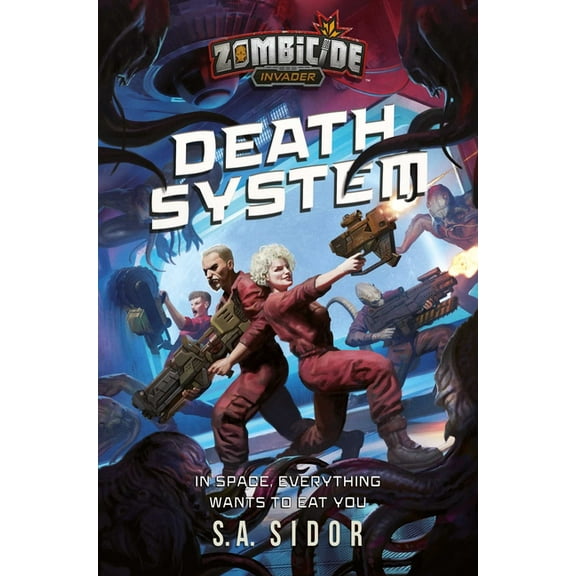 Zombicide: Death System : A Zombicide: Invader Novel (Paperback)