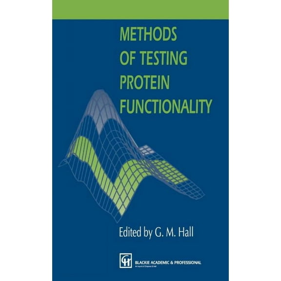 Methods of Testing Protein Functionality, (Hardcover)
