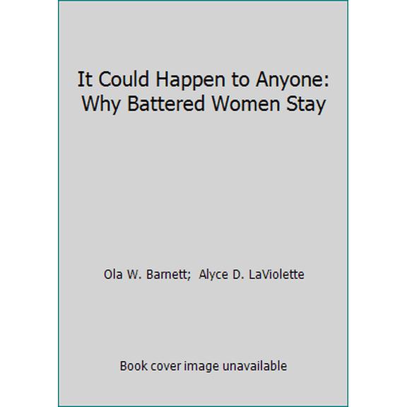 Pre-Owned It Could Happen to Anyone: Why Battered Women Stay (Hardcover) 0803953097 9780803953093