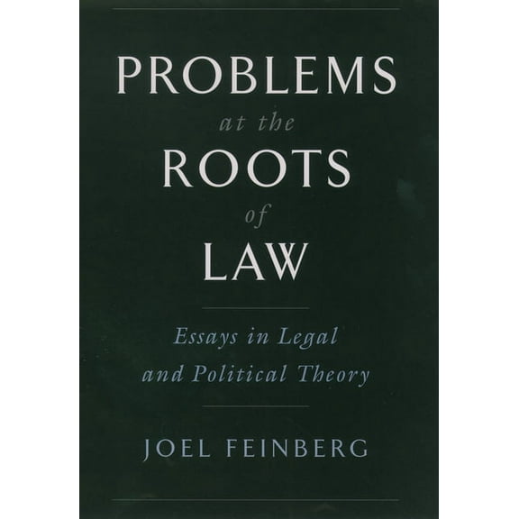 Problems at the Roots of Law: Essays in Legal and Political Theory, (Hardcover)