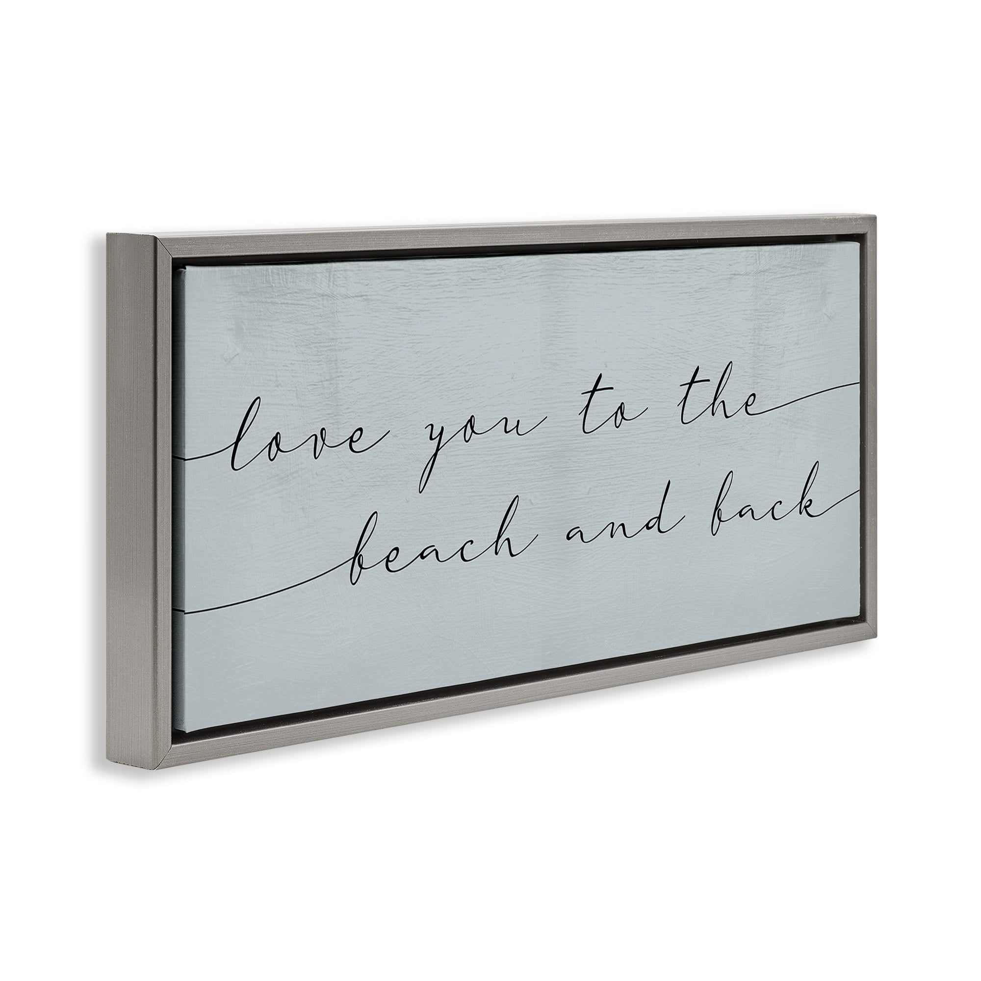 Stupell Industries Love You Beach & Back Typography Painting Gray Floater Framed Canvas Art Print Wall Art, 31 x 14