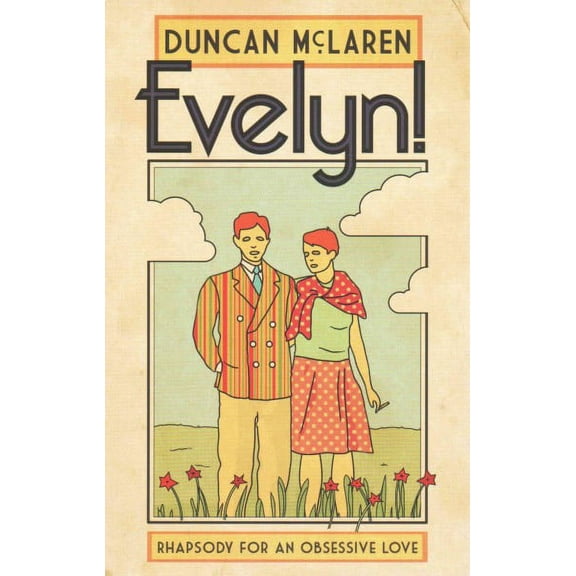 Evelyn! : Rhapsody for an Obsessive Love