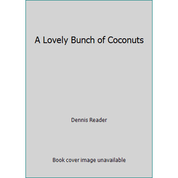 Pre-Owned A Lovely Bunch of Coconuts (Hardcover) 0824983866 9780824983864