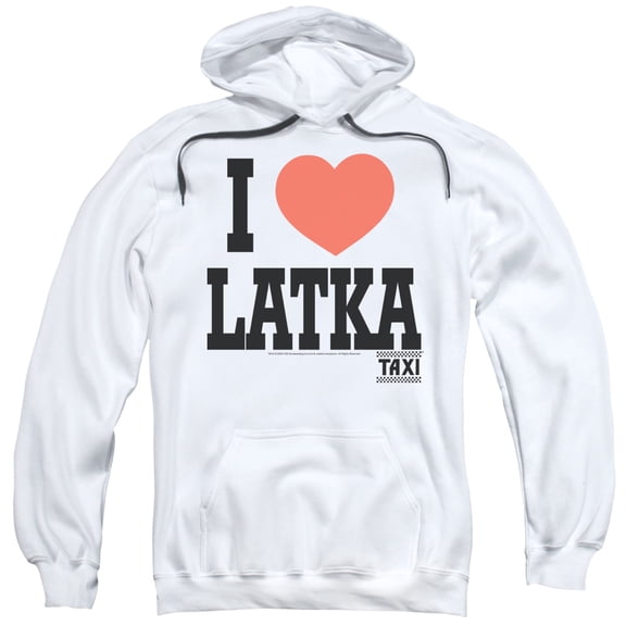 Taxi I Heart Latka Adult Pullover Hoodie Sweatshirt White