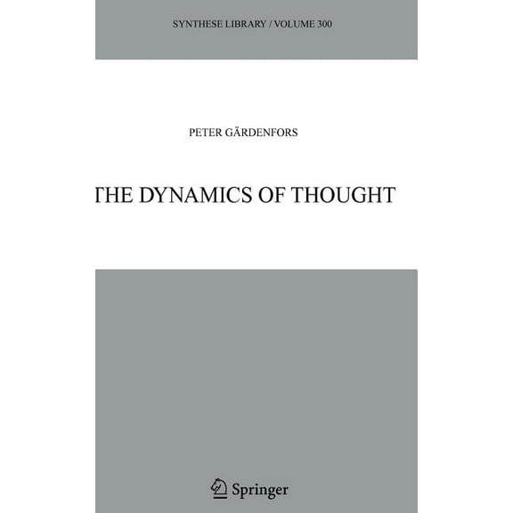 Synthese Library The Dynamics of Thought, Book 300, (Hardcover)