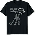 thumbnail image 2 of 100% Cotton No Golf Today Stick Figure T-Shirt, 2 of 5