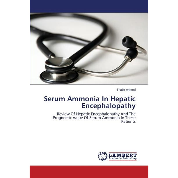 Serum Ammonia in Hepatic Encephalopathy
