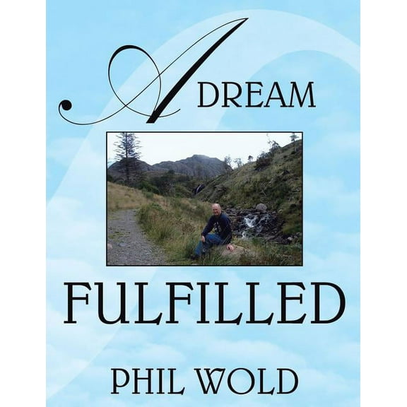 A Dream Fulfilled (Paperback)