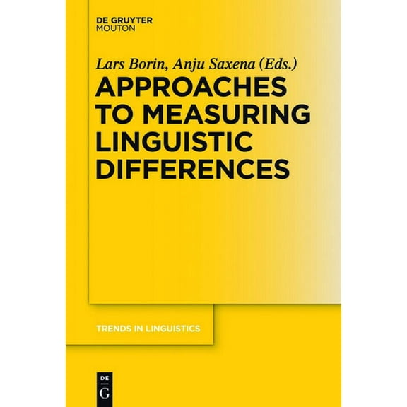 Trends in Linguistics. Studies and Monog Approaches to Measuring Linguistic Differences, Book 265, (Hardcover)