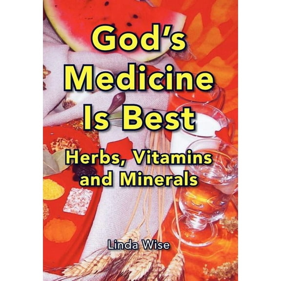 God's Medicine Is Best, (Hardcover)